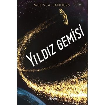 Yıldız Gemisi - Melissa Landers