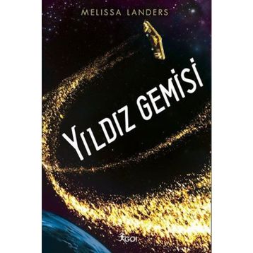 Yıldız Gemisi - Melissa Landers