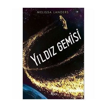 Yıldız Gemisi - Melissa Landers