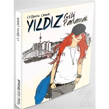 Yıldız Gibi Parlamak - Ö. Burcu Yıldız
