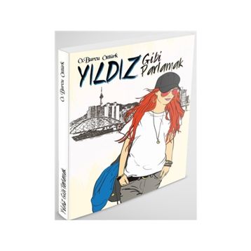 Yıldız Gibi Parlamak - Ö. Burcu Yıldız