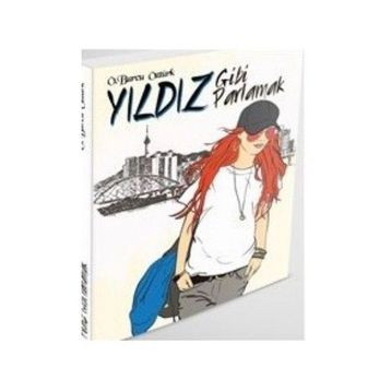 Yıldız Gibi Parlamak - Ö. Burcu Yıldız
