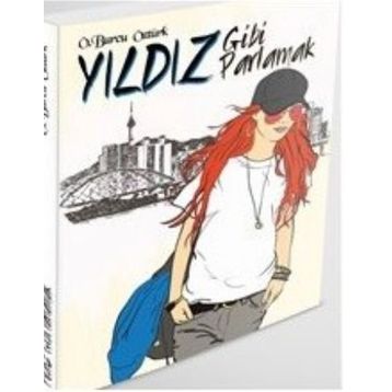 Yıldız Gibi Parlamak - Ö. Burcu Yıldız