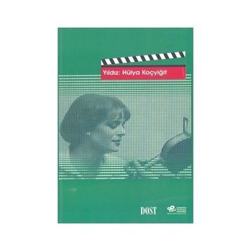 YILDIZ: HÜLYA KOÇYİĞİT - KOLEKTIF