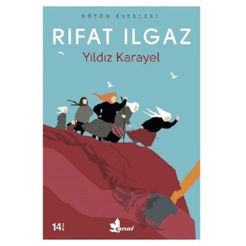 YILDIZ KARAYEL - RIFAT ILGAZ