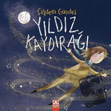 Yıldız Kaydırağı - Çiğdem Gündeş