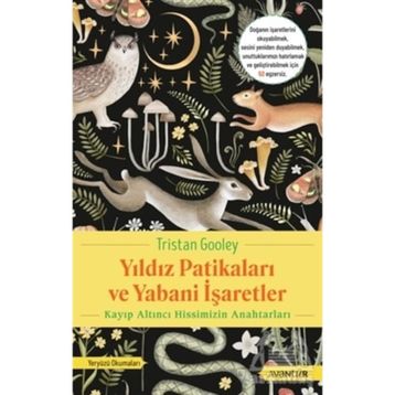 Yıldız Patikaları ve Yabani İşaretler - Tristan Gooley