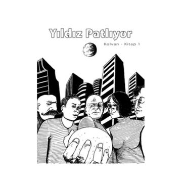 Yıldız Patlıyor Kolvan Kitap 1 - Genel