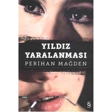 YILDIZ YARALANMASI - PERIHAN MAĞDEN