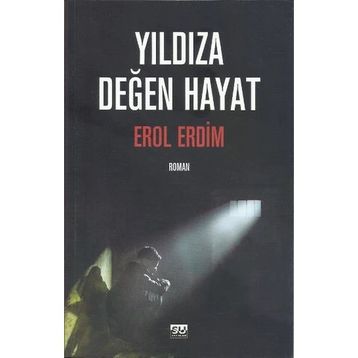 Yıldıza Değen Hayat - Erol Erdim