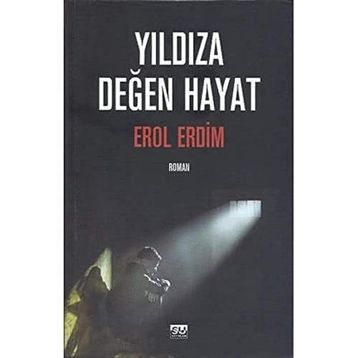 Yıldıza Değen Hayat - Erol Erdim