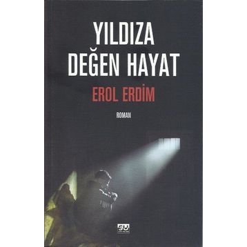 Yıldıza Değen Hayat - Erol Erdim