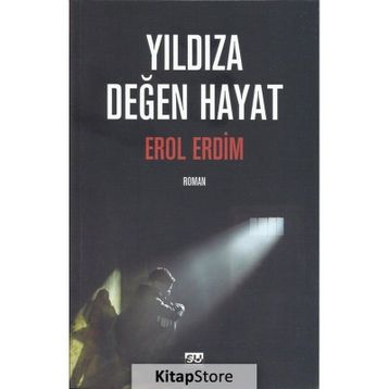 Yıldıza Değen Hayat - Erol Erdim
