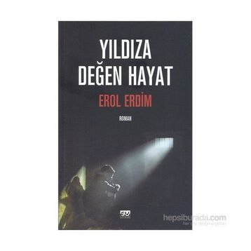 Yıldıza Değen Hayat - Erol Erdim