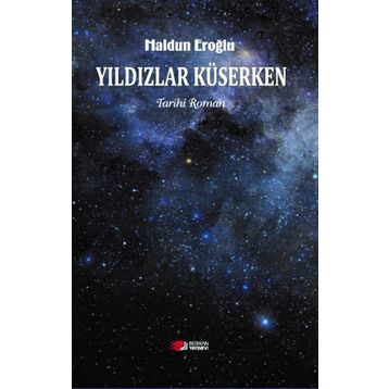 Yıldızlar Küserken - Haldun Eroğlu