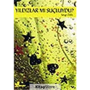 YILDIZLAR MI SUÇLUYDU? - SEVGI ÖZEL
