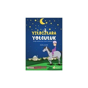 Yıldızlara Yolculuk - Hilal Acar