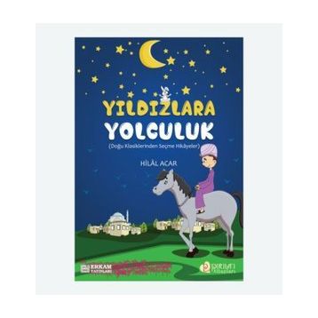 Yıldızlara Yolculuk - Hilal Acar