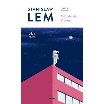 Yıldızlardan Dönüş - Stanislaw Lem