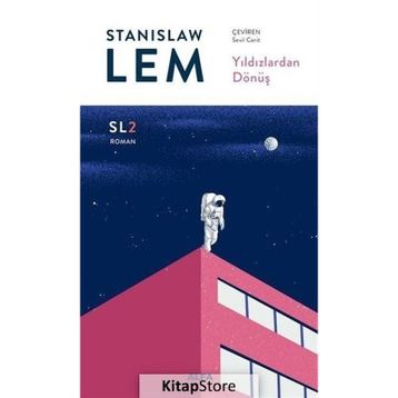 Yıldızlardan Dönüş - Stanislaw Lem