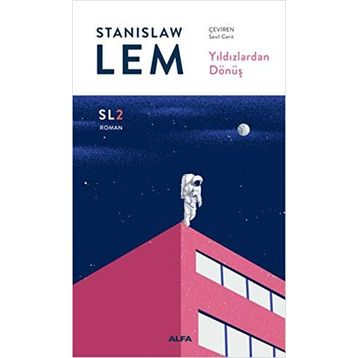 Yıldızlardan Dönüş - Stanislaw Lem