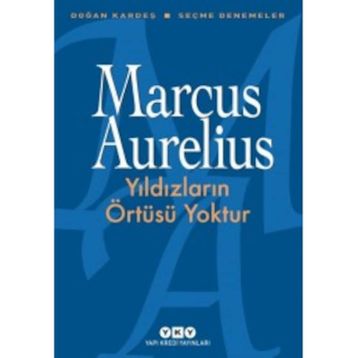 Yıldızların Örtüsü Yoktur - Marcus Aurelius