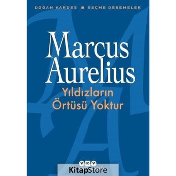 Yıldızların Örtüsü Yoktur - Marcus Aurelius