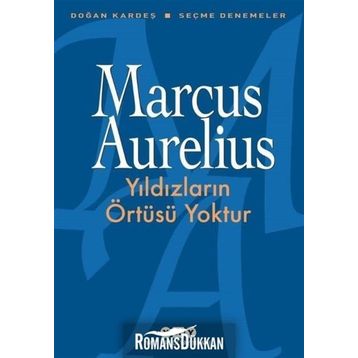 Yıldızların Örtüsü Yoktur - Marcus Aurelius