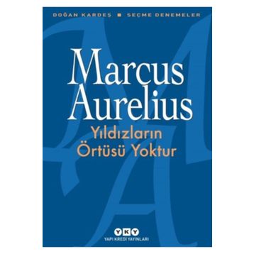 Yıldızların Örtüsü Yoktur - Marcus Aurelius