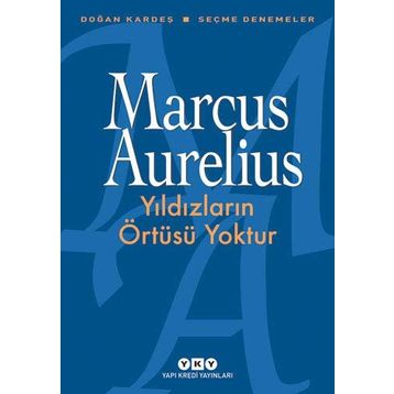 Yıldızların Örtüsü Yoktur: Seçme Denemeler