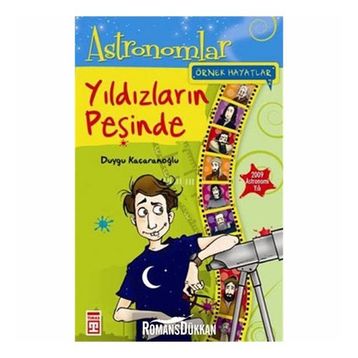 YILDIZLARIN PEŞİNDE - ASTRONOMLAR - DUYGU KAÇARANOĞLU