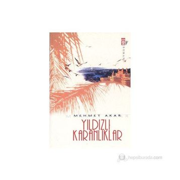 YILDIZLI KARANLIKLAR - MEHMET AKAR
