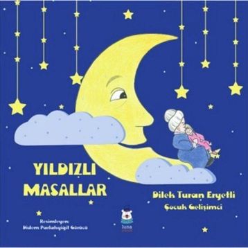 Yıldızlı Masallar - Dilek Turan Eryetli