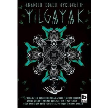 Yılgayak - Funda Özlem Şeran Demokan Atasoy Murat Başekim Orkide Ünsür Mehmet Berk Yaltırık Ali Yeniay Uğur Batı Işın Beril Tetik Galip Dursun Murat Baykan