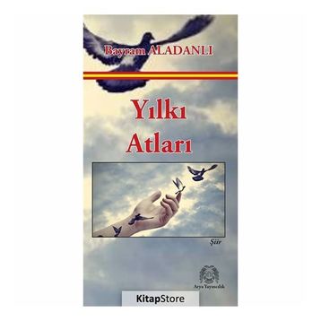 Yılkı Atları - Bayram Aladanlı