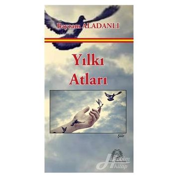 Yılkı Atları - Bayram Aladanlı