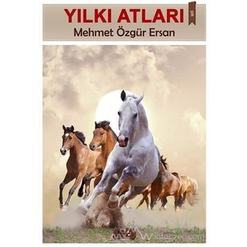 Yılkı Atları - Mehmet Özgür Ersan