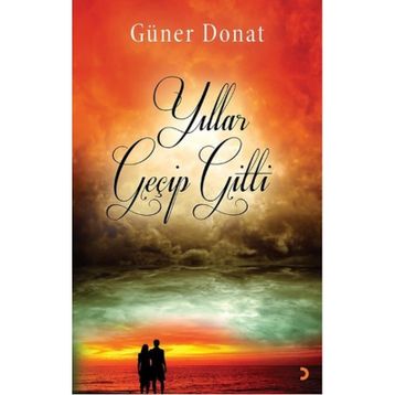 Yıllar Geçip Gitti - Güner Donat