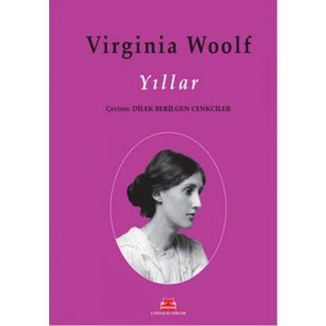 YILLAR - VIRGINIA WOOLF