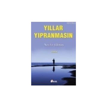 YILLAR YIPRANMASIN - NECLA GÜNAY