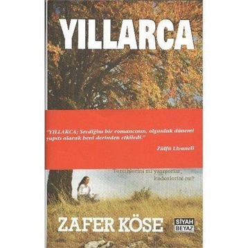 Yıllarca - Zafer Köse