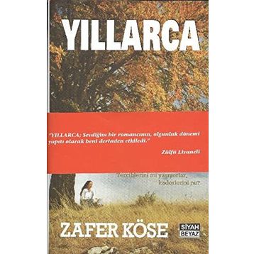Yıllarca - Zafer Köse