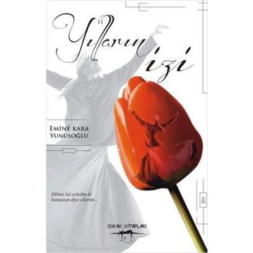 YILLARIN İZİ - EMINE KARA YUNUSOĞLU