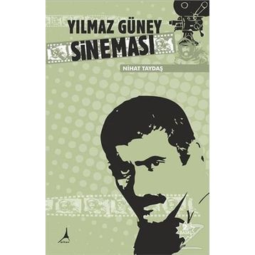 Yılmaz Güney Sineması - Nihat Taydaş