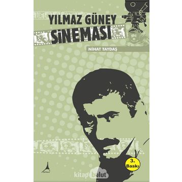 Yılmaz Güney Sineması - Nihat Taydaş