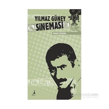 Yılmaz Güney Sineması - Nihat Taydaş