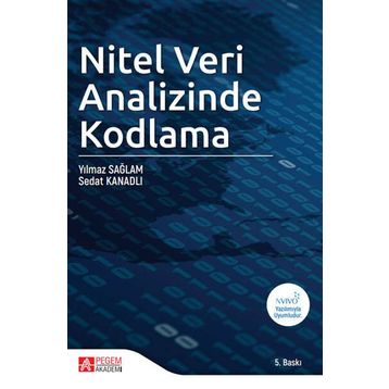 Yılmaz Sağlam-Sedat Kanadlı Nitel Veri Analizinde Kodlama- Pegem Akademi Yayıncılık