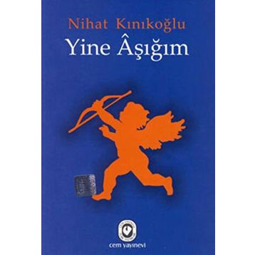 YINE AŞIĞIM - NIHAT KINIKOĞLU