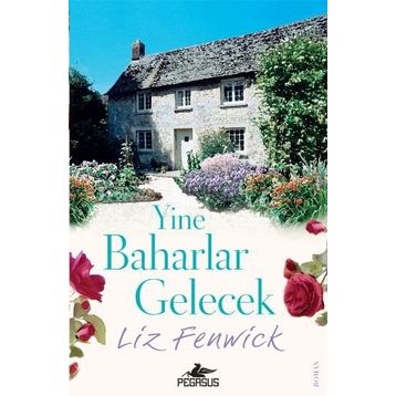 Yine Baharlar Gelecek Liz Fenwick