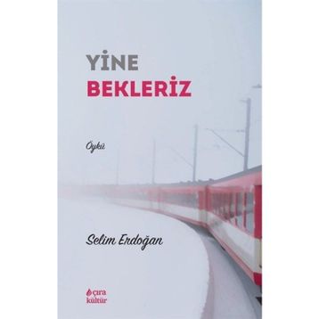 Yine Bekleriz - Selim Erdoğan
